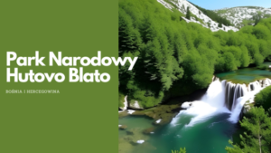 Park Narodowy Hutovo Blato